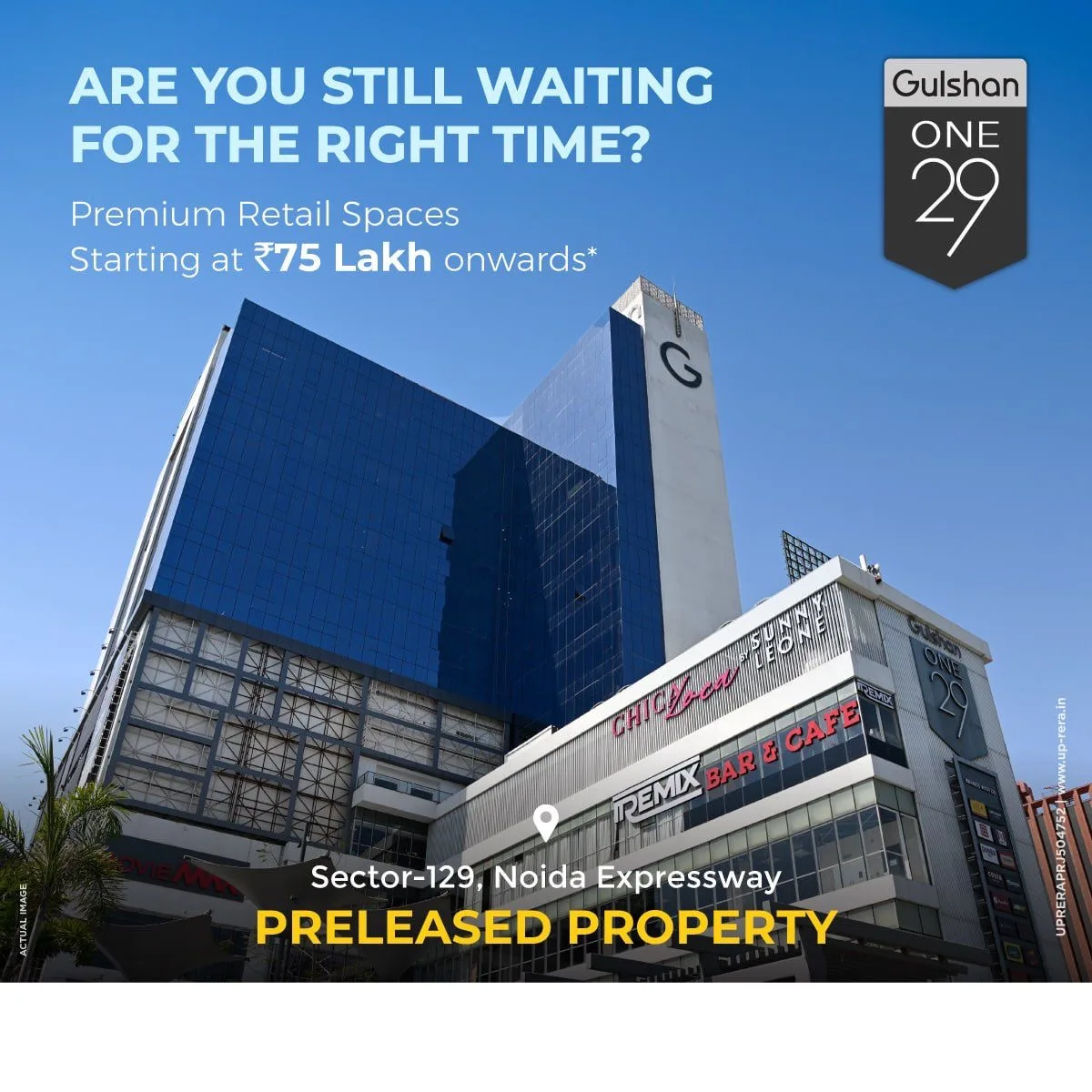 GULSHAN ONE 29 MALL SECTOR 129 NOIDA EXPRESSWAY.